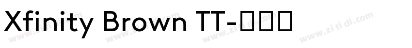 Xfinity Brown TT字体转换